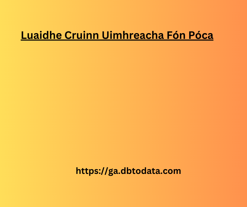 Luaidhe Cruinn Uimhreacha Fón Póca