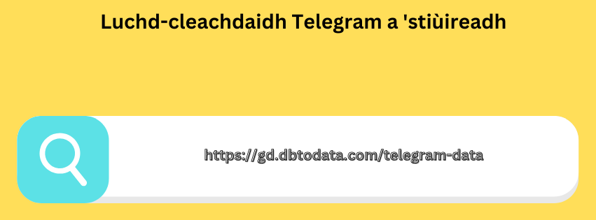 Luchd-cleachdaidh Telegram a 'stiùireadh