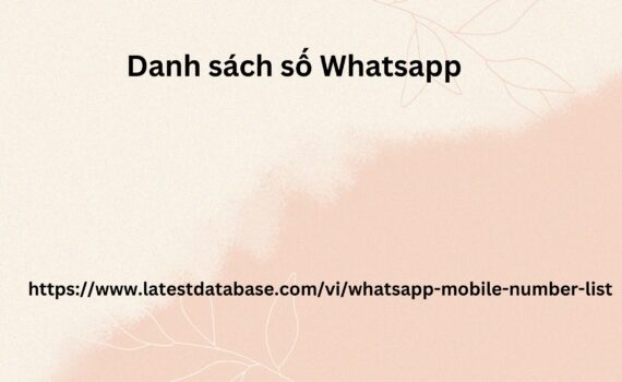 Danh sách số Whatsapp