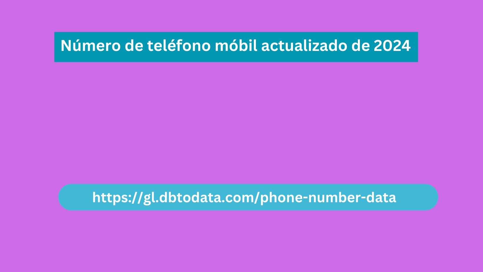 Número de teléfono móbil actualizado desde 2024