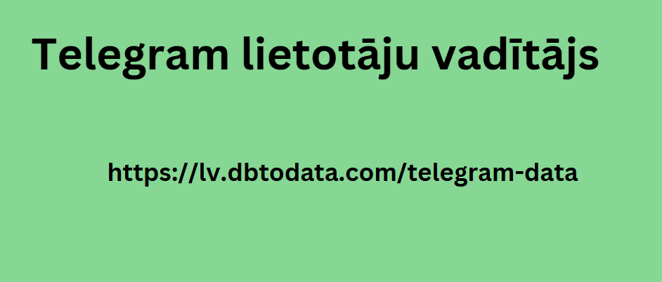 Telegram lietotāju vadītājs