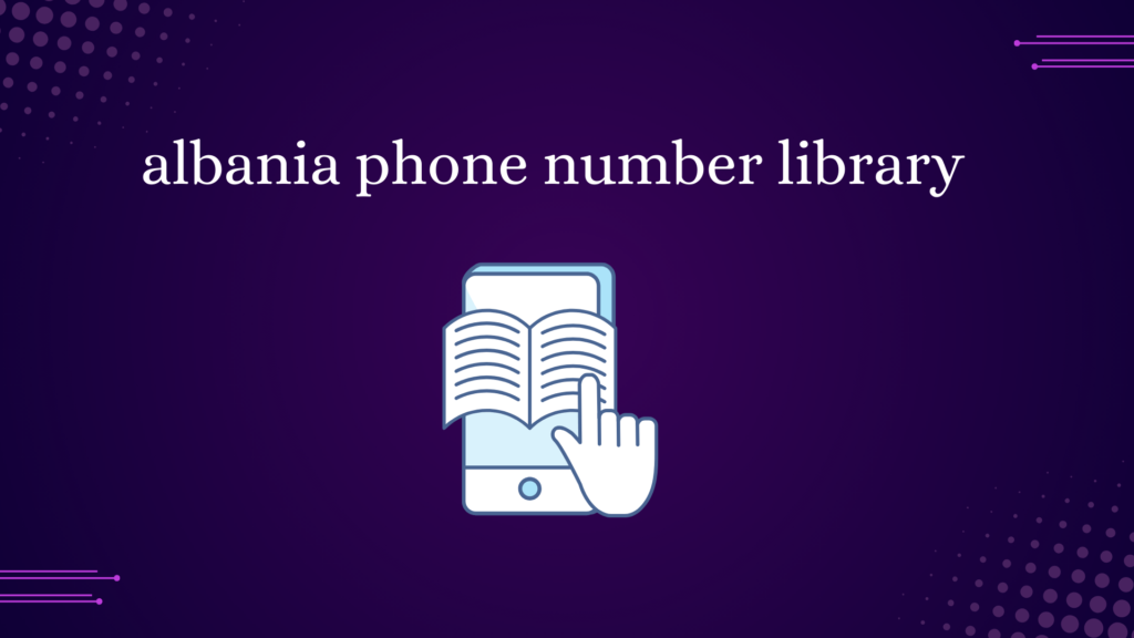 albania phone number library