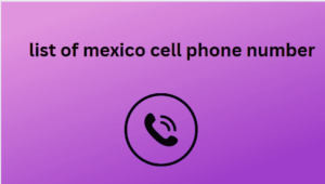 list of mexico cell phone number